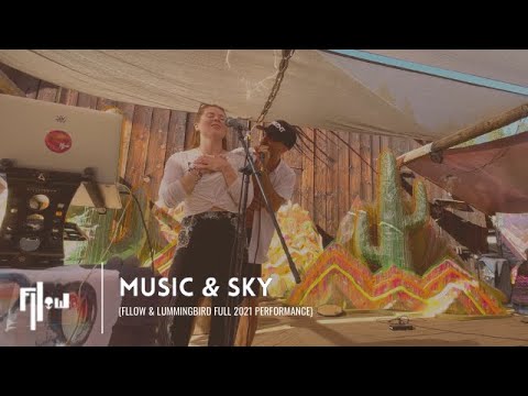 Fllow & Lummingbird @ Music & Sky 2021 (Full Performance)