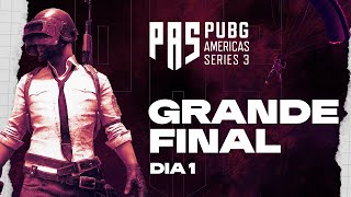 PUBG Americas Series 3: Grande Final - Dia 1