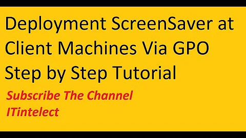 Screensaver Deployment into client systems through Domain Group policy step #GroupPolicyObject #GPO