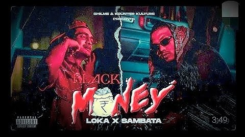 BLACK MONEY - LOKA X SAMBATA (OFFICIAL MUSIC VIDEO):LOKA 1.7m lakh views 1 hours ago