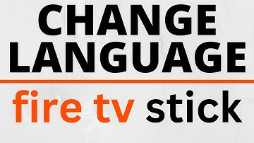 How to Change Language on Amazon Fire TV Stick - Change Language Back to English