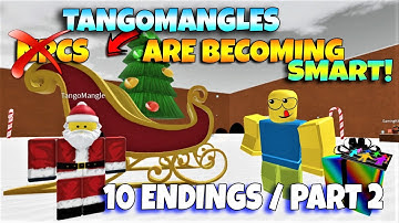 ROBLOX TangoMangles are becoming Smart!  - 10 Endings / Part 2