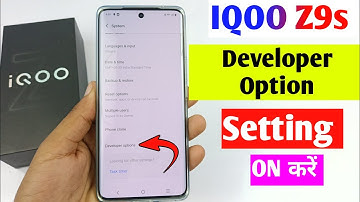 IQOO Z9s 5g developer option setting on kaise kare | IQOO Z9s 5g mobile