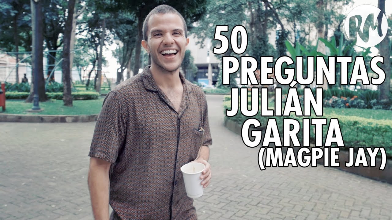 50 Preguntas para JULIÁN GARITA (de Magpie Jay)