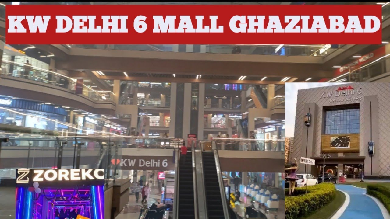 KW DELHI 6 MALL GHAZIABAD || BEST MALL IN GHAZIABAD|| DELHI NCR MALL || GHAZIABAD