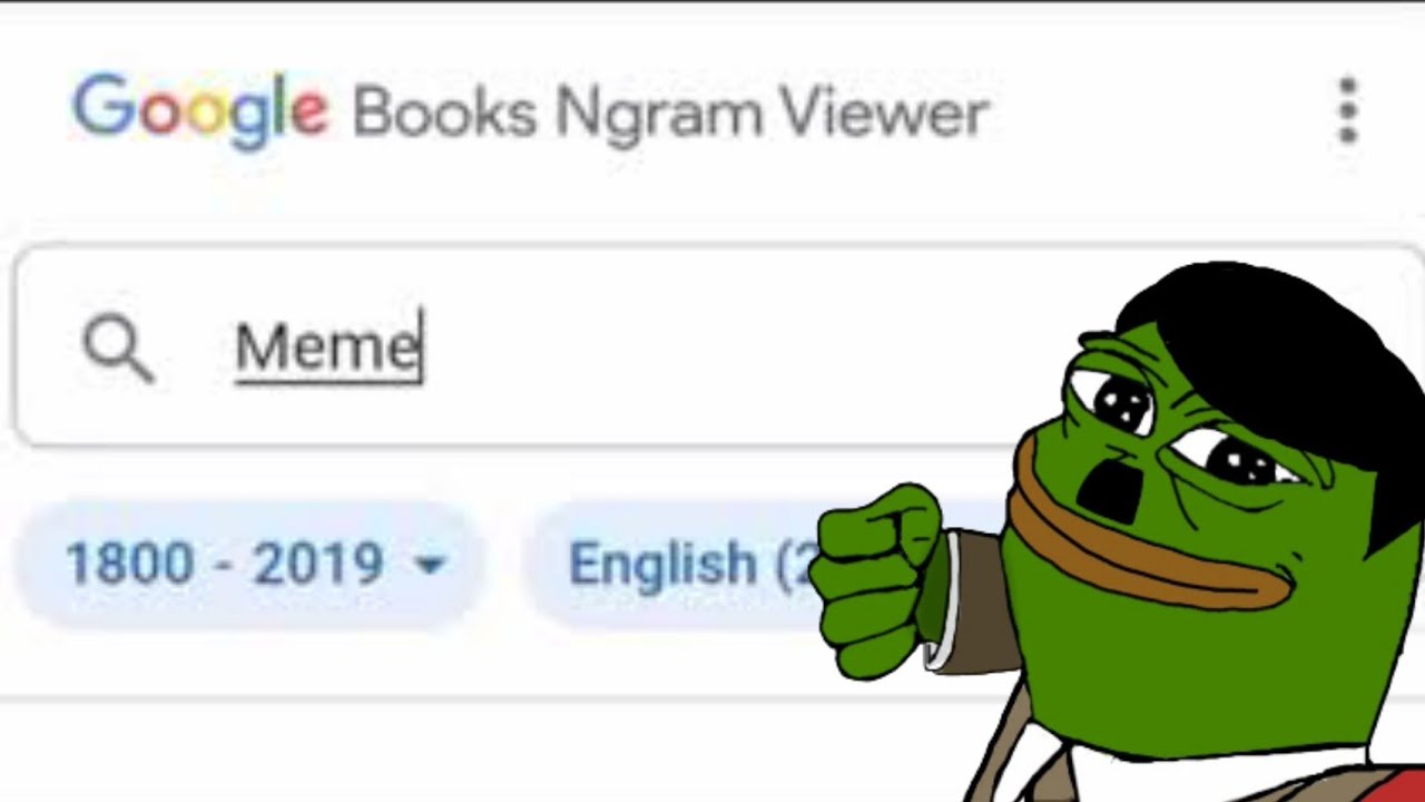 Google books ngram. Google books ngram viewer. Books ngram viewer meme. Google ngram viewer meme. Google books ngram viewer Симпл Димпл.