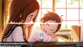 Karakai Jouzu no takagi san (Deatta koro no youni) Versi dangdut koplo