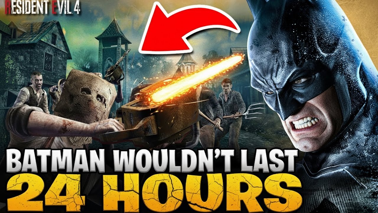Could BATMAN Survive Resident Evil 4?