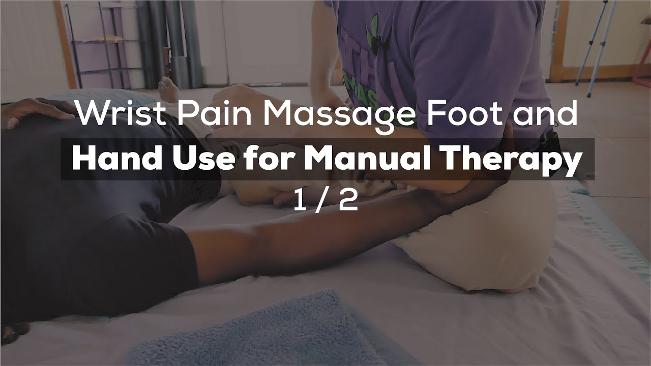 Wrist Pain Massage Foot and Hand Use for Manual Therapy 1/2 YouTube