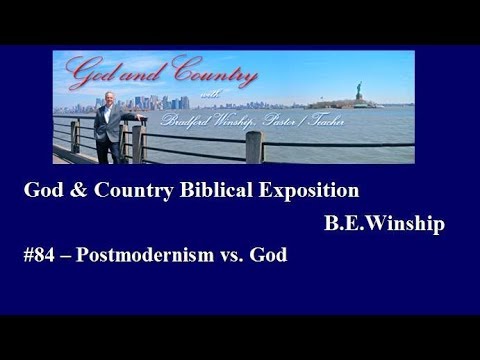 YouTube #84 Postmodernism vs. God