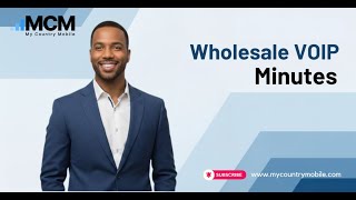 Wholesale VoIP Minutes | My Country Mobile