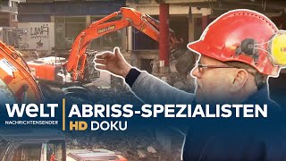 Die Abriss-Spezialisten - Keine Angst vor dicken Mauern | HD Doku