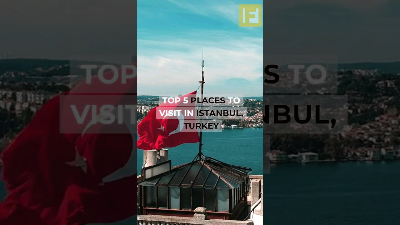 Top 5 BEST Places to Visit in Istanbul, Turkey 