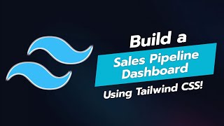🛠️ Build a Stunning Sales Pipeline Dashboard with Tailwind CSS! 📊