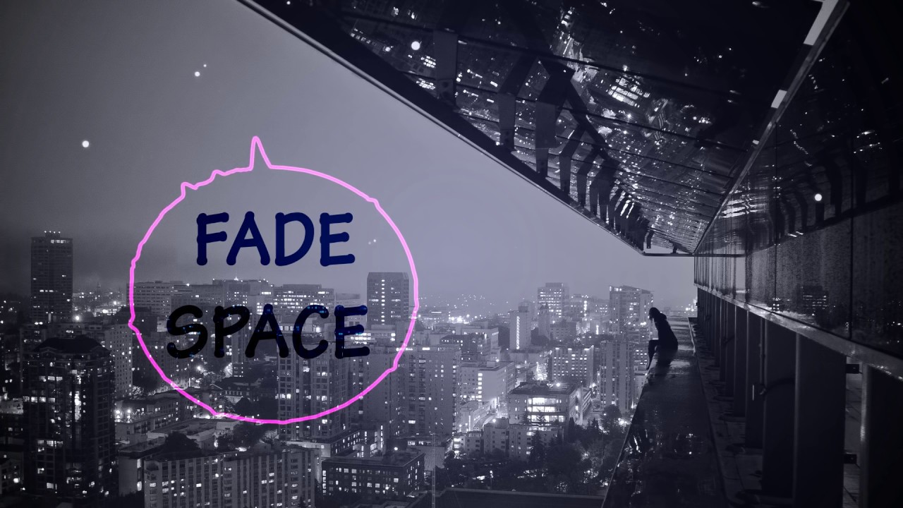 Fade Space - By Light Night