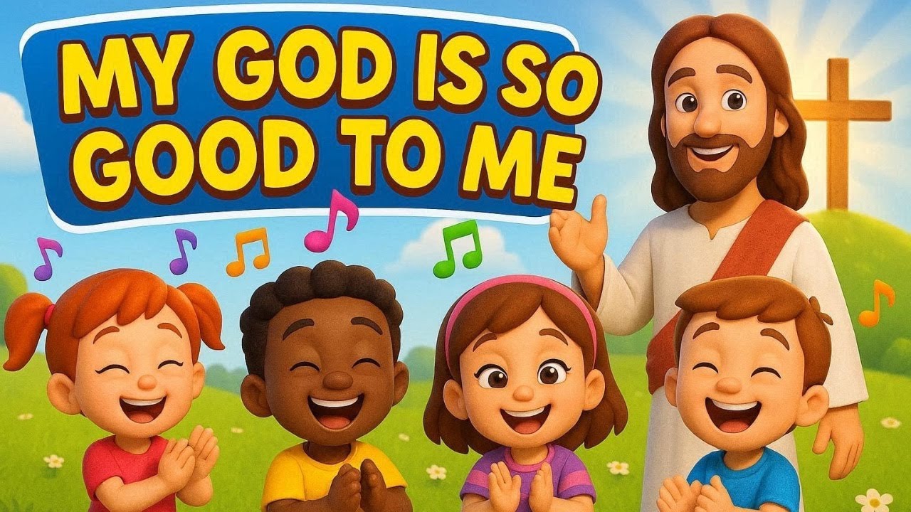 My God Is So Good to Me | Fun Christian Song For Kids | Kids Bible ...