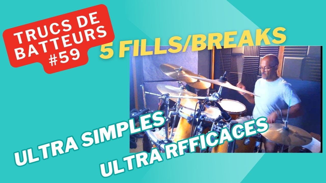 Trucs de batteurs #59: 5 fills/breaks Ultra simples et ultra efficaces