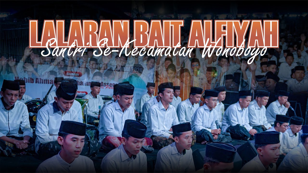 LALARAN BAIT ALFIYAH || SANTRI PONDOK PESANTREN SE-KECAMATAN WONOBOYO