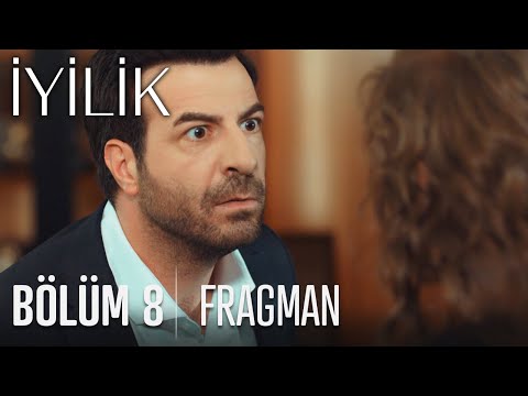 İyilik 8. Bölüm Fragmanı