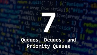 CS 290 CP1 Topic 7: Queues, Deques, and Priority Queues