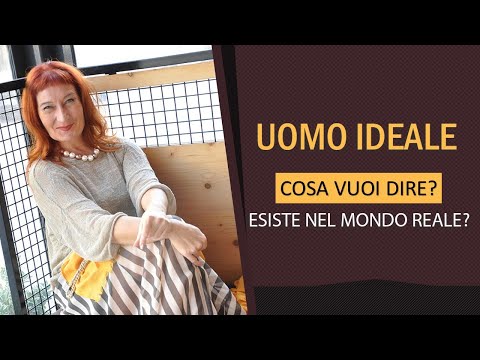 Video: L'uomo ideale - com'è?