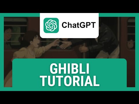 ChatGPT: How to Ghibli (Step-By-Step Tutorial)
