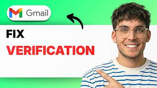 How to Fix Gmail Verification [2026 Full Guide]