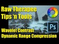 Raw Therapee Tips and Tools: Wavelet Contrast & Dynamic Range Compression.