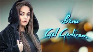 Banu - Gel Gedirem (Remix) Resimi