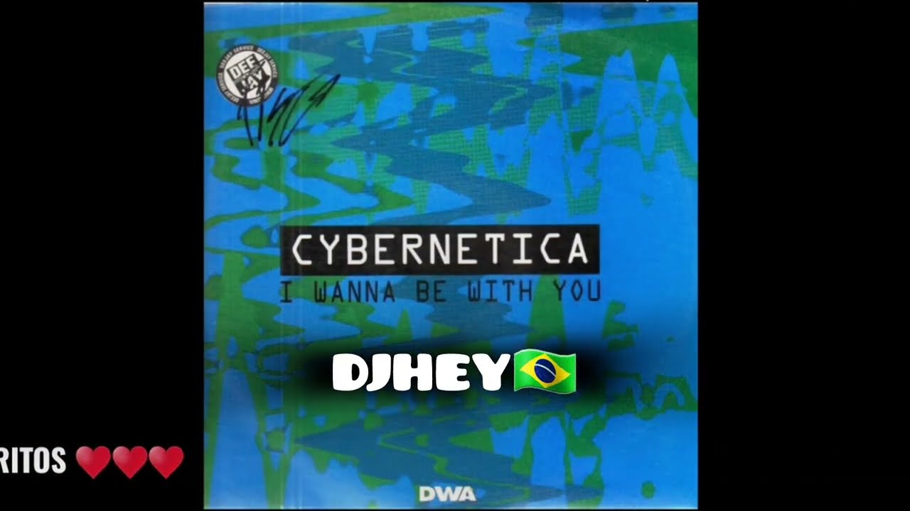 Cybernetica - I Wanna Be With You (Cyber Mix) ‪@djheyonline‬ - YouTube