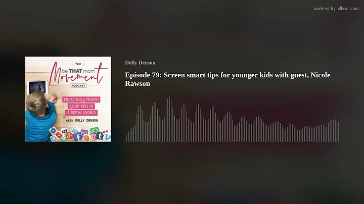 Episode 79: Screen smart tips for younger kids wit...
