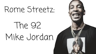 Rome Streetz: The '92 Mike Jordan.