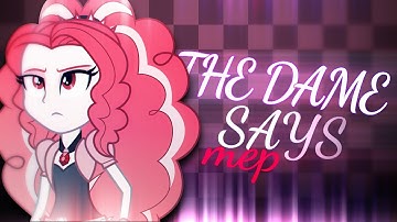 [FULL MEP] The Dame Says