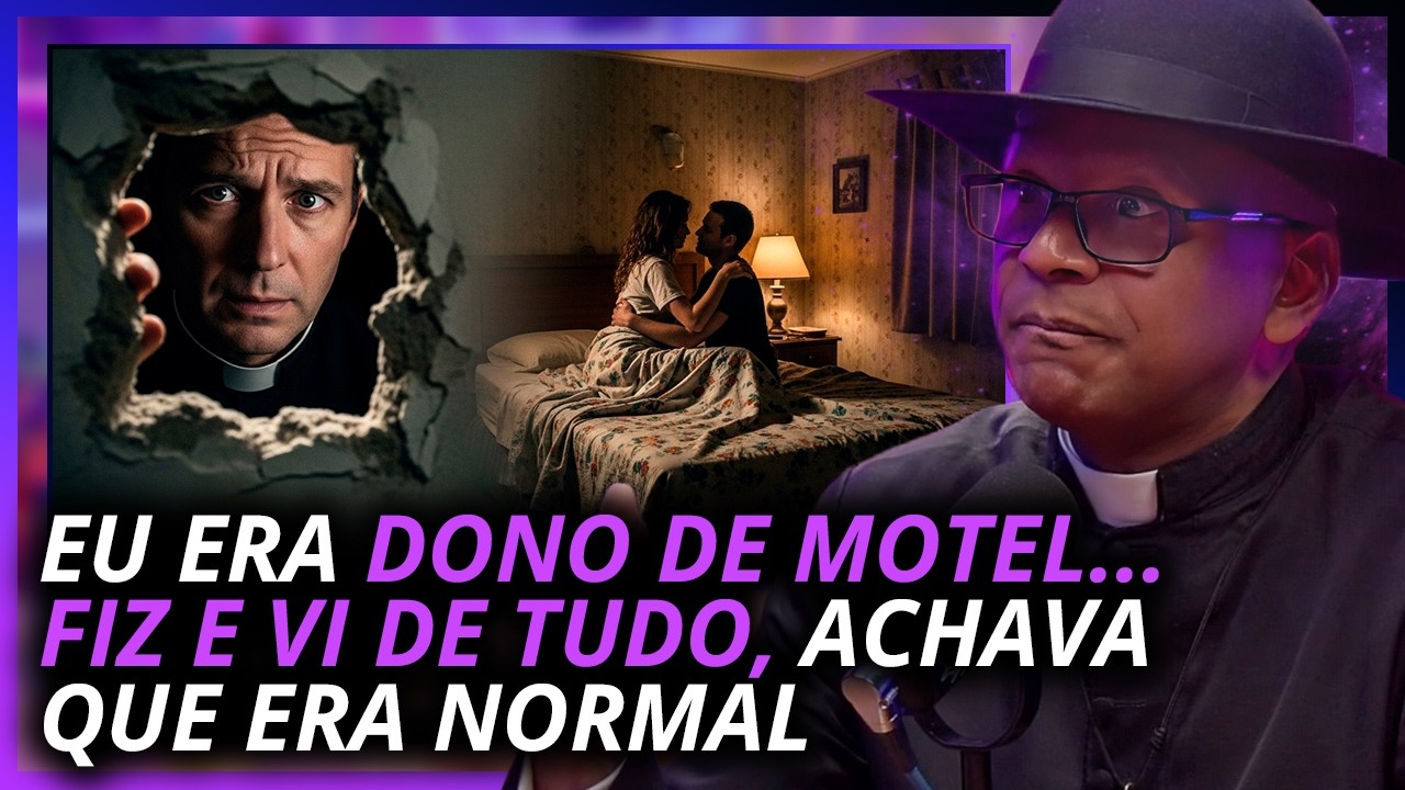 PADRE IÁGARO REVELA SUAS VERDADEIRAS ORIGENS como EX DONO DE MOTEL