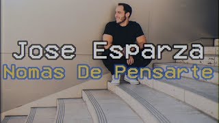 Nomas De Pensarte - Jose Esparza #SesionesVHS chords