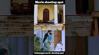 Padayappa Movie Shooting Spot