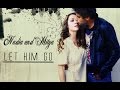 Митя и Надя | Birdy- Let him go