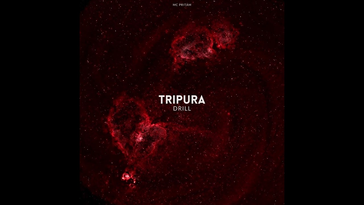 TRIPURA DRILL ( Mc Pritam ) Official Track