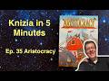 Knizia in 5 Minutes. 35 Aristocracy