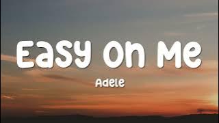 Adele - Easy On Me (Official Lyric Video)