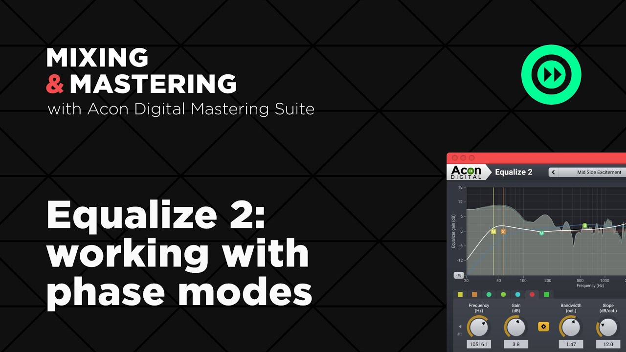 Mixing & Mastering with Acon Digital Mastering Suite Equalize Phase
