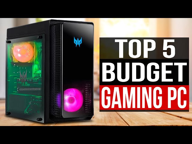 TOP 5: Best Budget Gaming PC 2024 class=