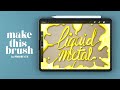 Create liquid metal brush in procreate