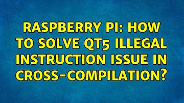 Raspberry Pi: How to solve Qt5 illegal instruction issue in cross-compilation?