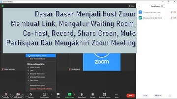 TUTORIAL ZOOM - DASAR-DASAR MENJADI HOST ZOOM MEETING (LINK ZOOM, COHOST, SHARE SCREEN DLL)