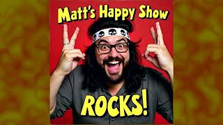 Matts Happy Show Rocks 14 Coming Underground