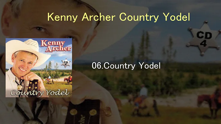 Kenny Archer(Yodelling kenny)Country Yodel()