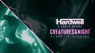 Hardwell & Austin Mahone - Creatures Of The Night (Acoustic Mix)