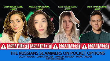 RUSSIANS SCAMMERS ON POCKET OPTIONS FT. LADY TRADER , AMALIA TRADER , DANA TRADER , MERC TRADER