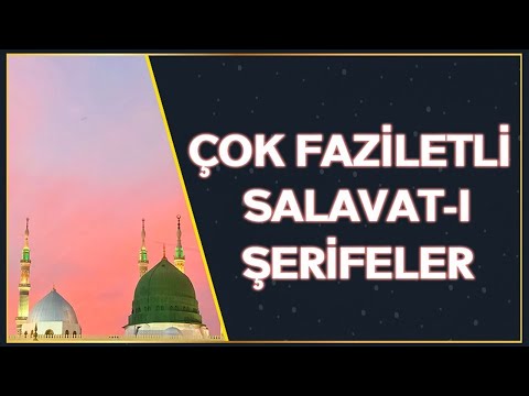 En değerli salavatı şerife     |      Peygamber efendimize salavat getirmek